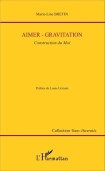 Aimer-gravitation - Construction du moi
