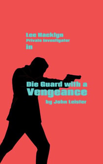 Lee Hacklyn Private Investigator in Die Guard with a Vengeance - Lee Hacklyn, #1