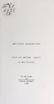 Voir les anciens jouets de nos misères