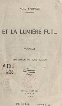 Et la lumière fut...