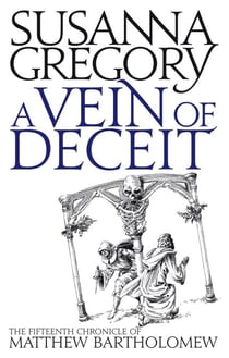 A Vein Of Deceit - The Fifteenth Chronicle of Matthew Bartholomew