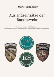 Auslandseinsätze der Bundeswehr - Souvenirs aus den NATO Einsätzen International Security Assistance Force und Resolute Support in Afghanistan