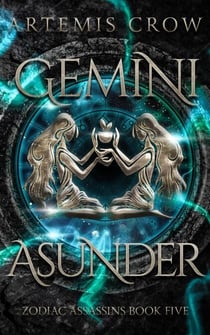 Gemini Asunder - Zodiac Assassins, #5