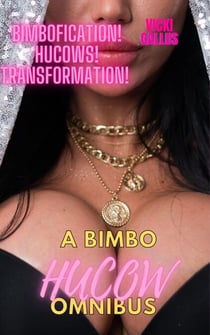 A Bimbo Hucow Omnibus - Hucow Series 1
