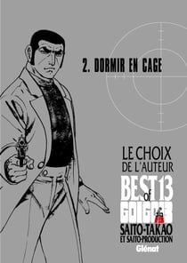 Golgo 13 - Le choix de l'auteur - Dormir en cage - Golgo 13 - Le choix de l'auteur - Dormir en cage