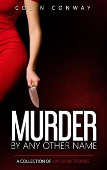 Murder by Any Other Name - The 509 Crime Stories, #7