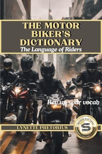 The Motor Biker's Dictionary - Specialized Driver Training Series, #0