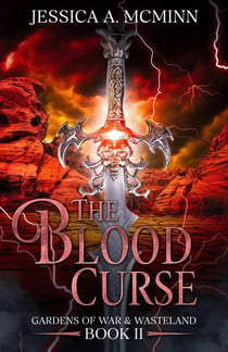 The Blood Curse - Gardens of War & Wasteland, #2