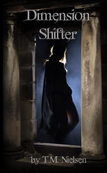 Dimension Shifter - Dimensions Saga, #1