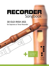 Recorder Songbook - Old Irish Jigs