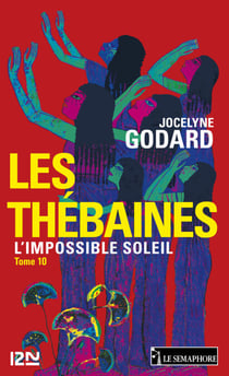 Les Thébaines - tome 10 L'impossible soleil - L'Impossible Soleil