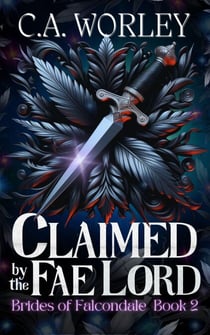 Claimed by the Fae Lord - Brides of Falcondale, #2