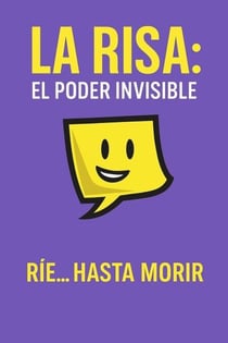 La Risa: El Poder Invisible