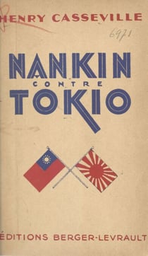 Nankin contre Tokyo - Chine 1928-1933