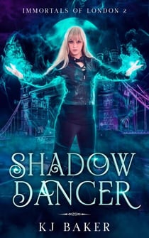 Shadow Dancer - Immortals  of London, #2