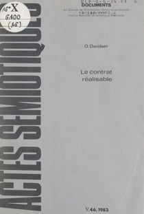 Le contrat réalisable - Contribution à l'élargissement et à la consolidation du concept de schéma narratif canonique