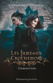 Les Jumeaux Crochemort (Tome 3) - Damnation