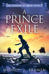 A Prince in Exile - The Kingdom of Korin, #2