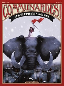 Communardes ! - Les Eléphants rouges - -