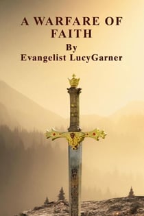 A Warfare of Faith