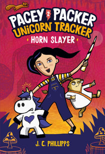 Pacey Packer Unicorn Tracker 2: Horn Slayer - (A Graphic Novel)