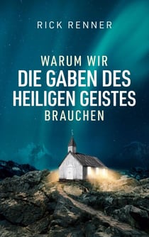 Warum wir die Gaben des Heiligen Geistes brauchen
