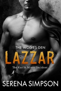 Lazzar: The Kur'ik Minor Incident - The Wolves Den, #0