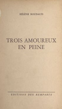Trois amoureux en peine