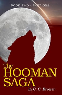 The Hooman Saga: Book 2 - Part One - The Hooman Saga, #1