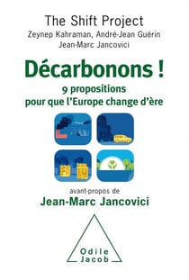 Décarbonons ! - 9 propositions pour que l'Europe change d'ère