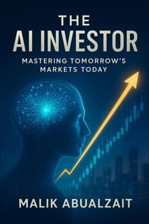 The AI Investor: Mastering Tomorrow’s Markets Today