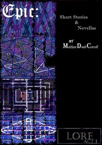 Lore: ACT I - Epic: Short Stories & Novellas, #19