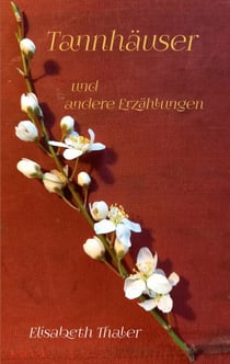 Tannhäuser - und andere Erzählungen