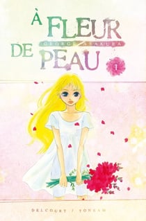 À fleur de peau T01