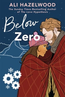 Below Zero - From the bestselling author of The Love Hypothesis