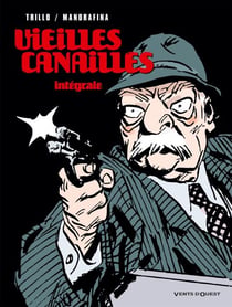 Vieilles canailles - Intégrale - -