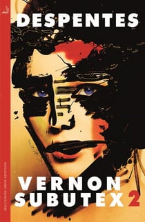 Vernon Subutex Two - "Funny, irreverent and scathing" GUARDIAN