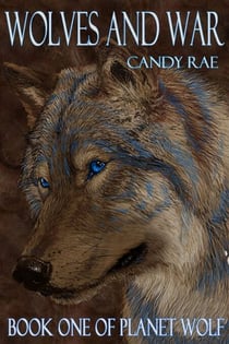 Wolves and War - Planet Wolf, #1