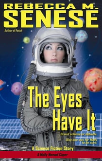 The Eyes Have It - A Molly Nomad Caper