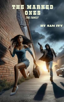 The Marked Ones : Family - The Marked Ones, #1