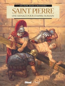 Saint Pierre - Une menace pour l'Empire romain