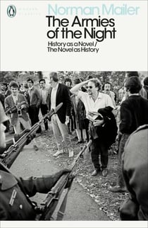 The Armies of the Night - History as a Novel / The Novel as History