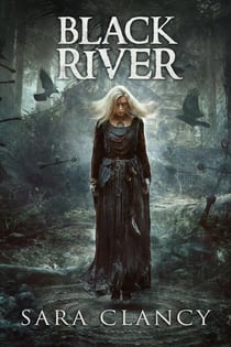 Black River - The Bell Witch Series, #6