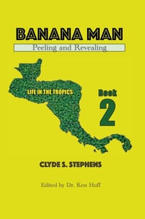 Banana Man, Peeling and Revealing - Life in the Tropics, #2