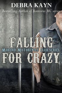 Falling For Crazy - Moroad Motorcycle Club, #5