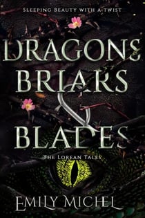 Dragons, Briars and Blades - The Lorean Tales, #2