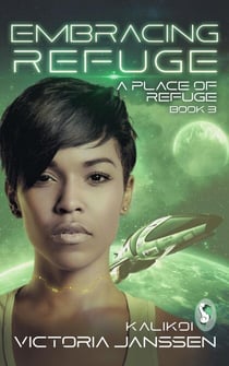 Embracing Refuge - A Place of Refuge, #3