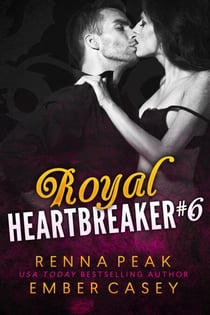 Royal Heartbreaker #6 - Royal Heartbreaker, #6
