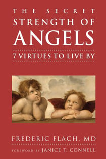 The Secret Strength of Angels - 7 Virtues to Live By