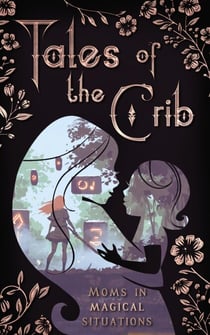 Tales of the Crib - The Tales Short Story Collection, #4